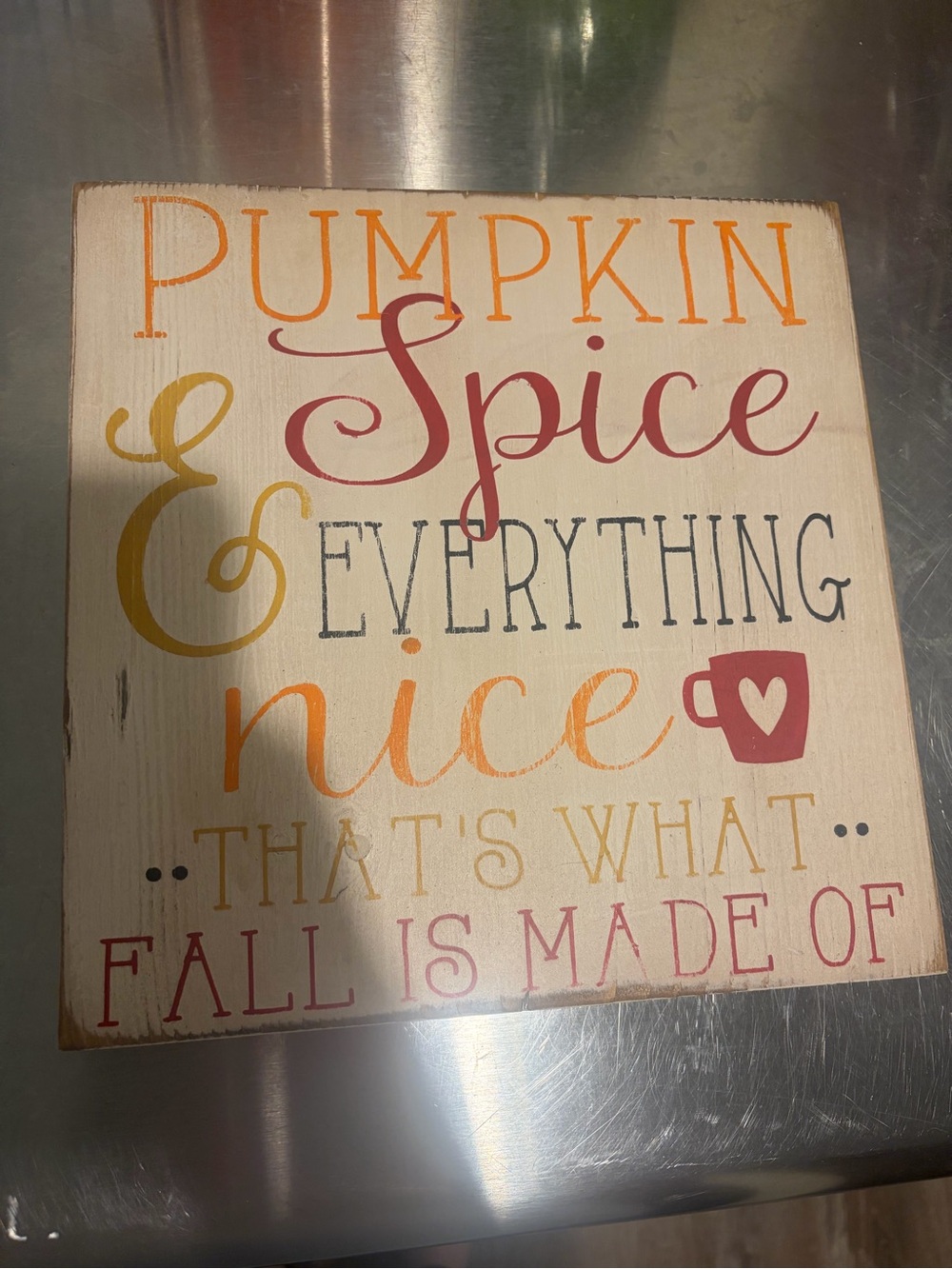 Pumpkin Spice & Everything Nice Fall Wall Sign - Multicolor